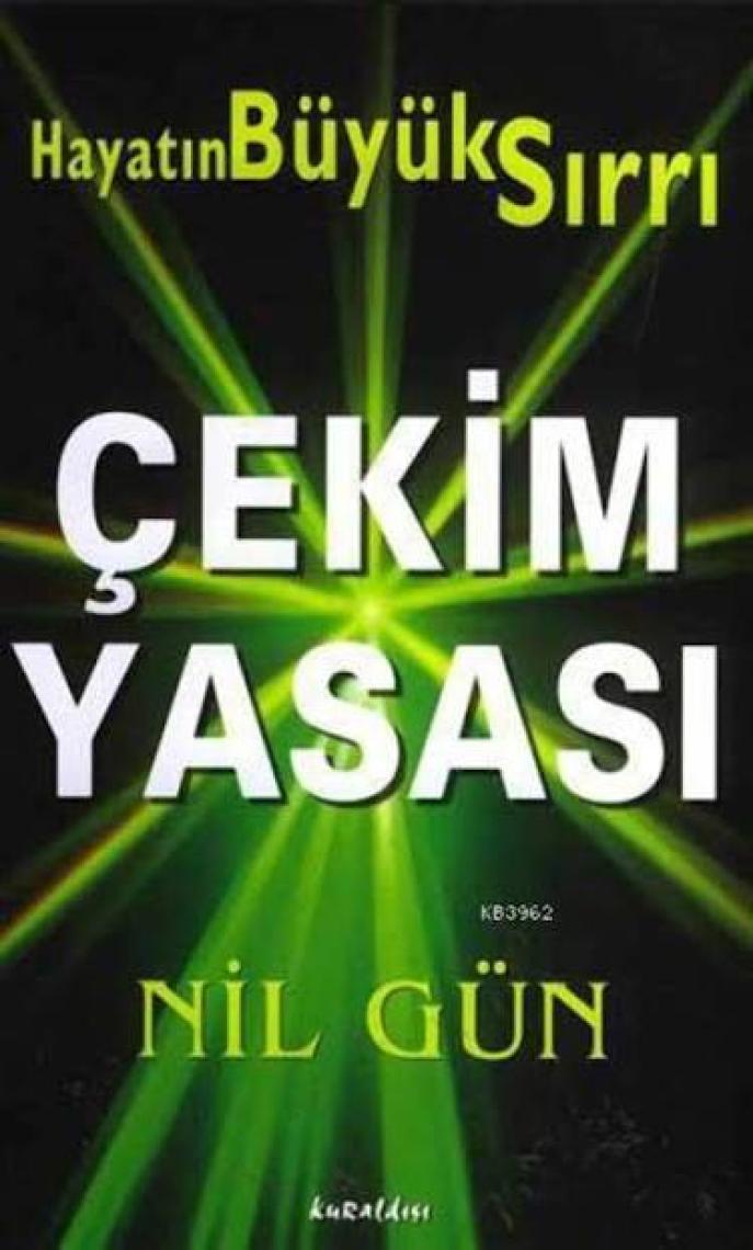 Çekim Yasası - Hayatın Büyük Sırrı