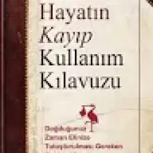 Hayatın Kayıp Kullanım Kılavuzu - Joe Vitale