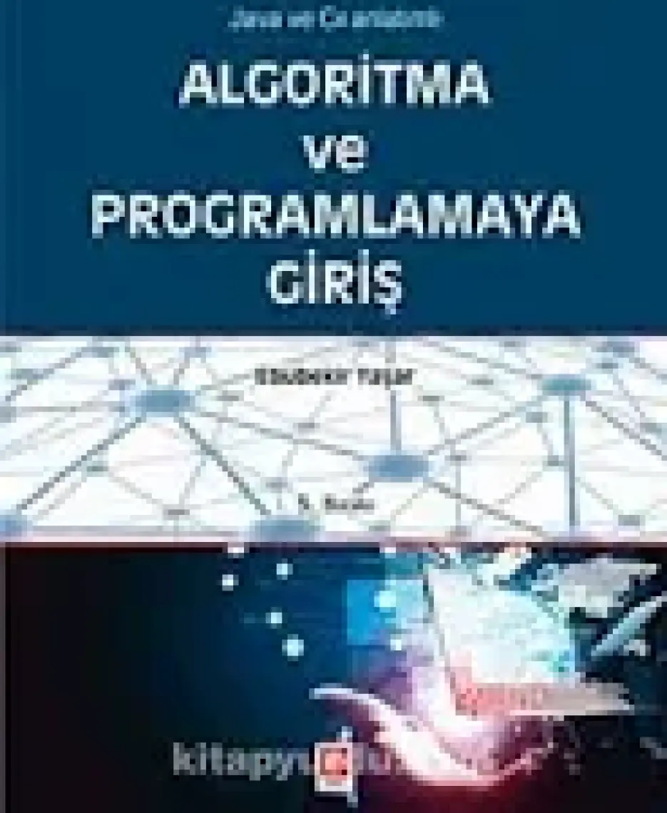 Algoritma ve Programlamaya Giriş - Ebubekir Yaşar