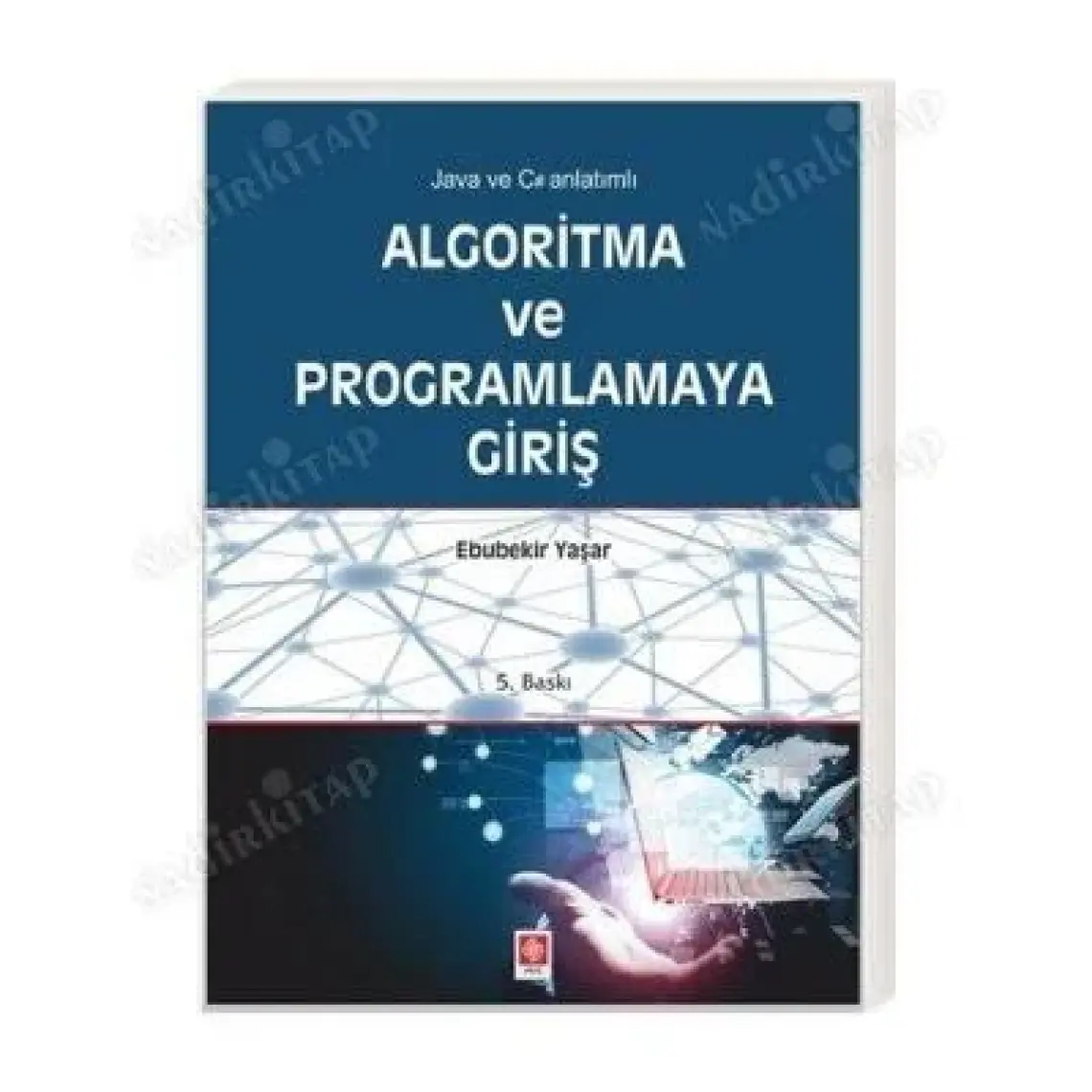 Algoritma ve Programlamaya Giriş - Ebubekir Yaşar