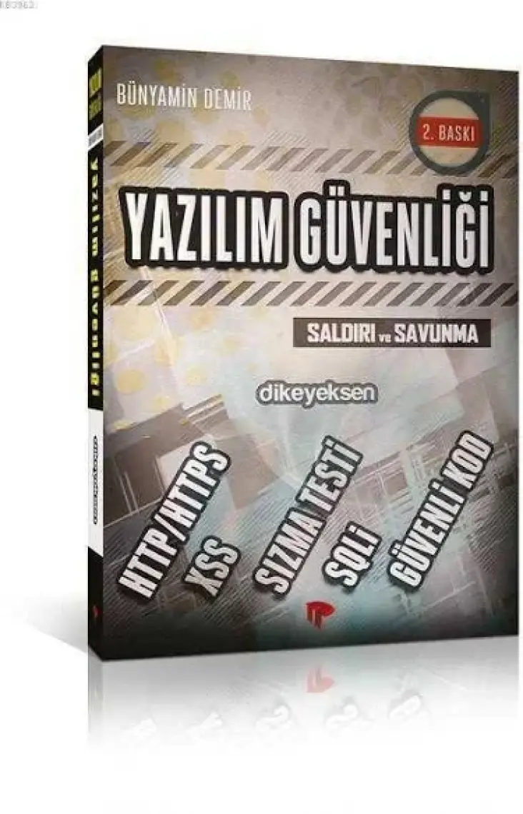 Dikeyeksen Yayın Dağıtım Yazılım Güvenliği Saldırı ve Savunma - Bünyamin Demir