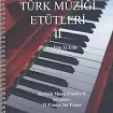 Piyano İçin Türk Müziği Etütleri 2