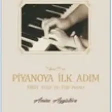 7’den 77’ye Piyanoya İlk Adım(Ciltli) - Amine Aygistova