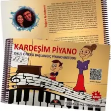 Kardeşim Piyano - Okul Öncesi Başlangıç Piyano Metodu