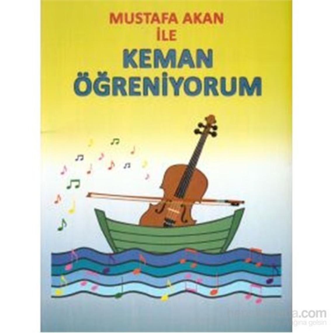 Mustafa Akan İle Keman Öğreniyorum-Mustafa Akan