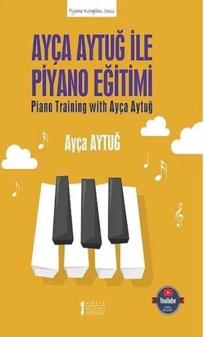 Ayça Aytuğ İle Piyano Eğitimi - Ayça Aytuğ