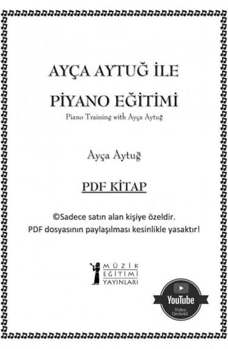 Ayça Aytuğ İle Piyano Eğitimi - Ayça Aytuğ