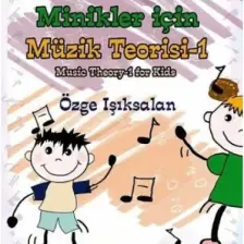Minikler İçin Müzik Teorisi :1