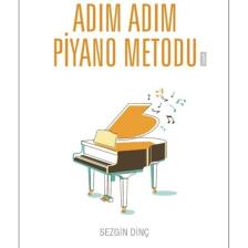 Yeni Başlayanlar Için Adım Adım Piyano Metodu / Sezgin Dinç / / 9786057921000