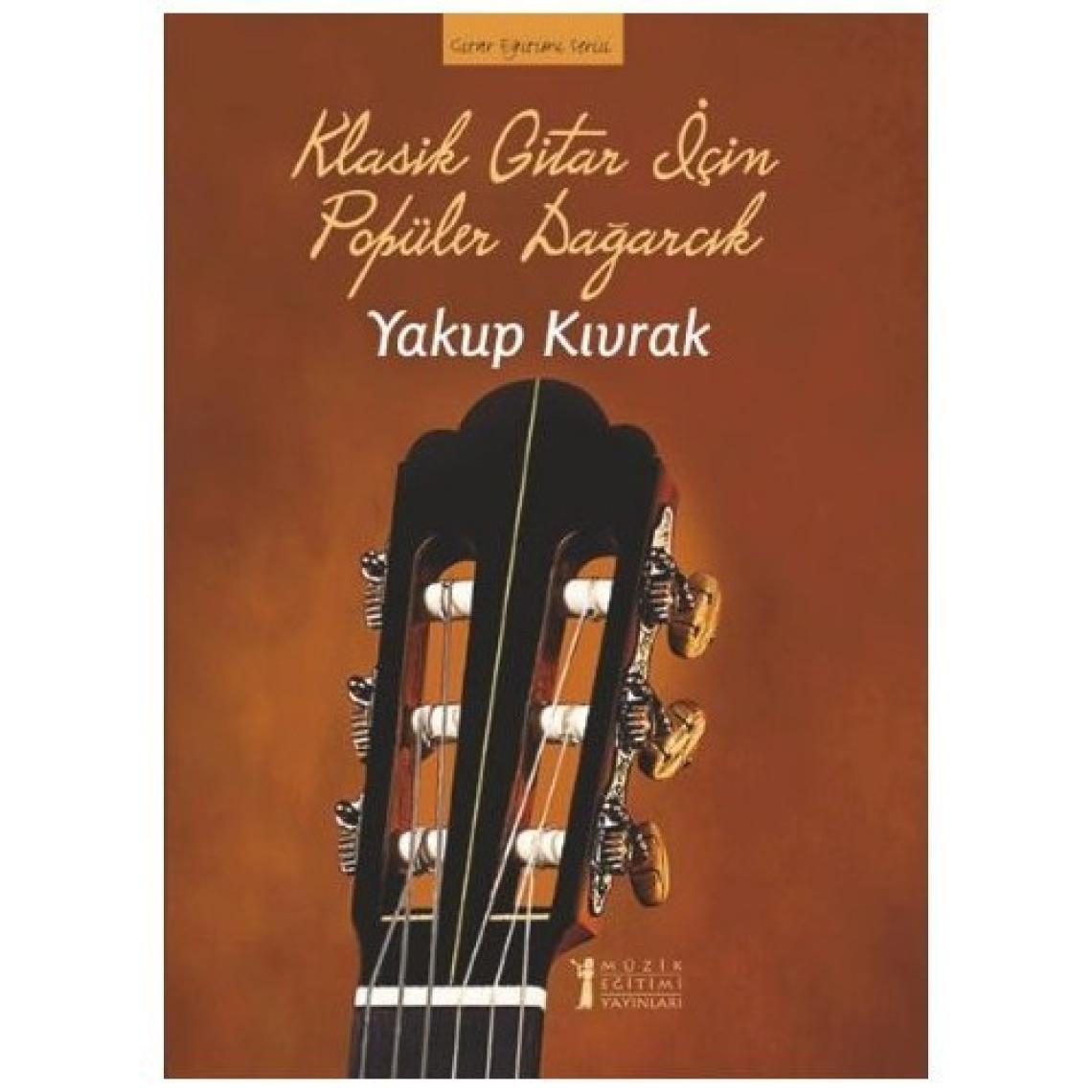 Klasik Gitar İçin Popüler Dağarcık - Yakup Kıvrak