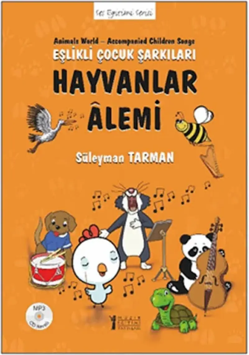 Hayvanlar Alemi - Eşlikli Çocuk Şarkıları (CD’li)