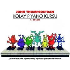John Thompson'dan Kolay Piyano Kursu 1 - John Thompson