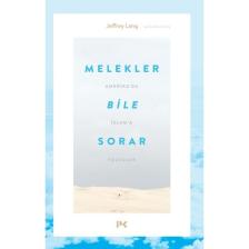 Melekler Bile Sorar - Jeffrey Lang