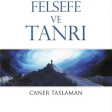 Modern Bilim Felsefe ve Tanrı - Caner Taslaman