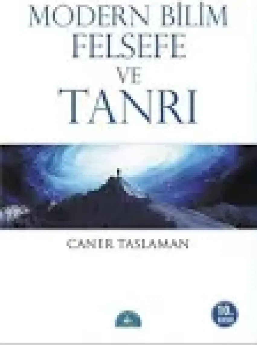 Modern Bilim Felsefe ve Tanrı - Caner Taslaman
