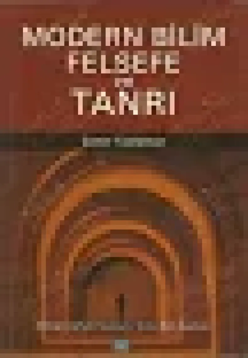 Modern Bilim Felsefe ve Tanrı - Caner Taslaman