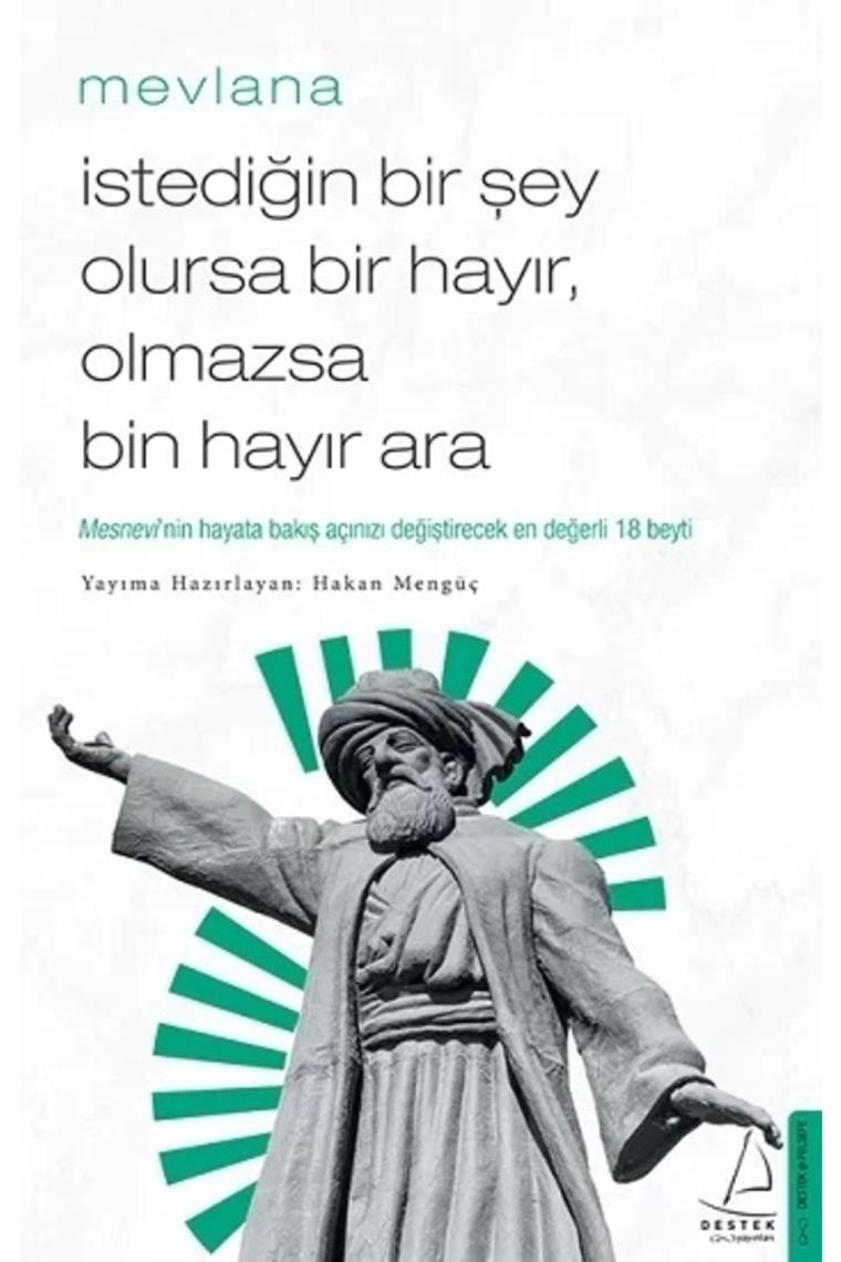 Istediğin Bir Şey Olursa Bir Hayır, Olmazsa Bin Hayır Ara