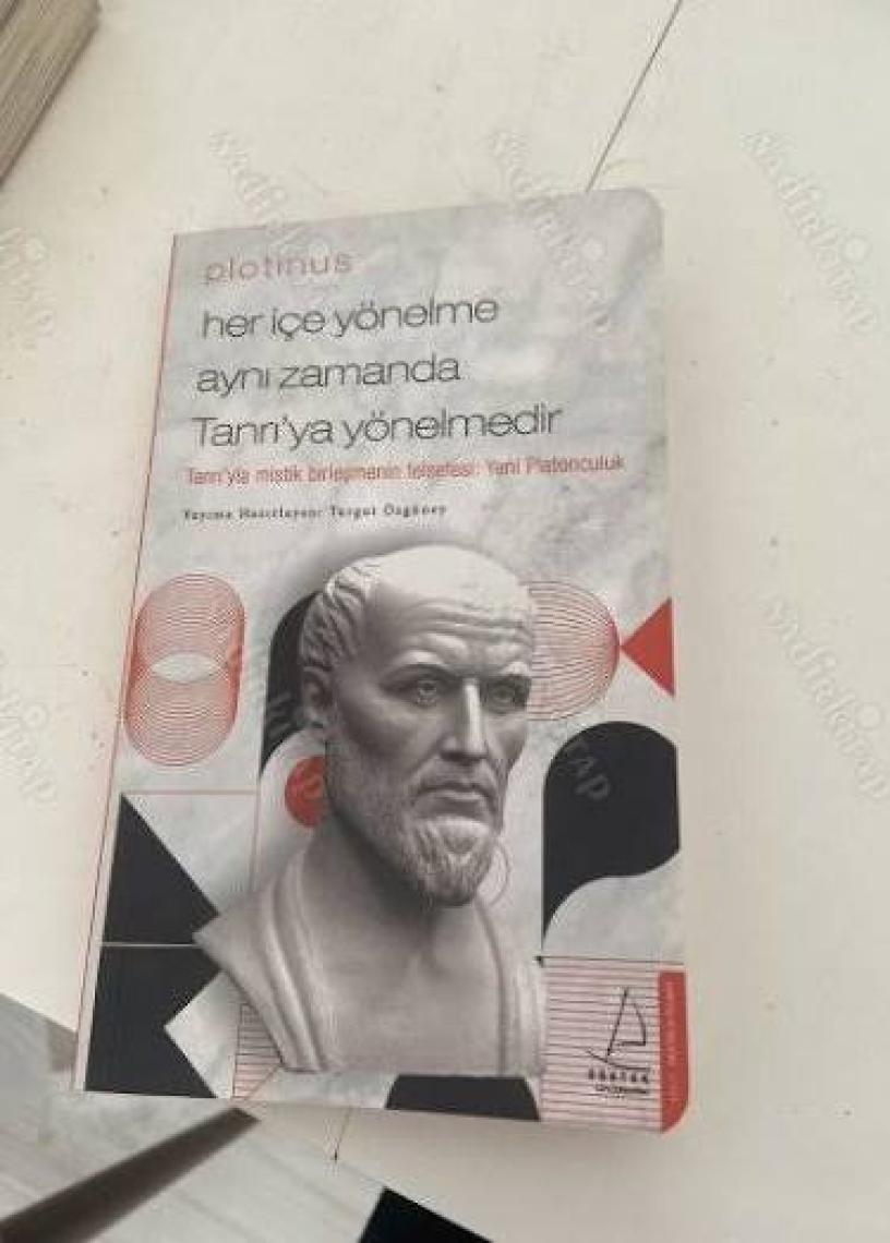 Plotinus / Her İçe Yönelme Aynı Zamanda Tanrı’ya Yönelmedir - Turgut Özgüney