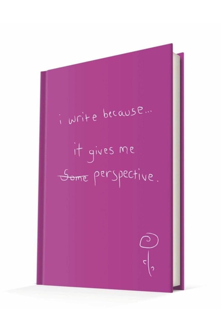 I Wrıte Because It Gıves Me Perspectıve