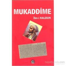 Mukaddime - İbn-İ Haldun