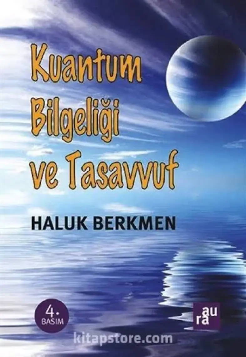 Kuantum Bilgeliği Ve Tasavvuf-Haluk Berkmen