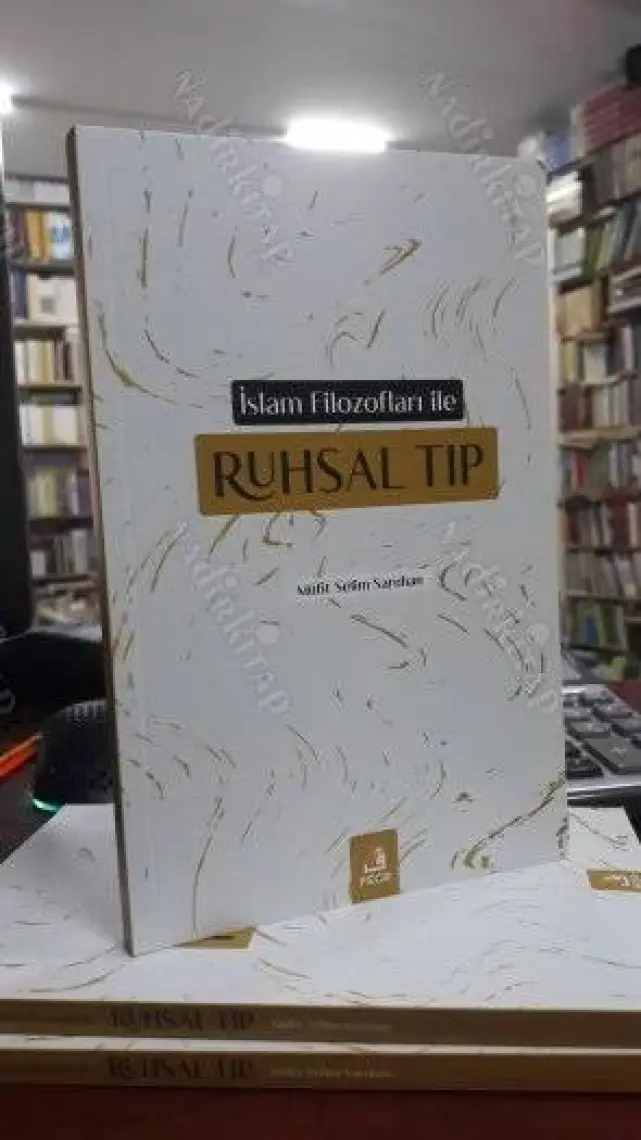 Islam Filozofları ile Ruhsal Tıp - Müfit Selim Saruhan