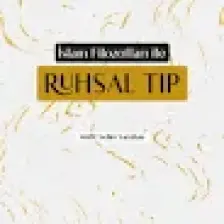 Islam Filozofları ile Ruhsal Tıp - Müfit Selim Saruhan
