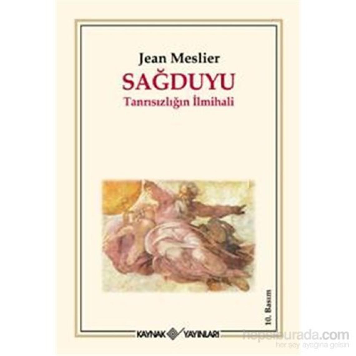 Sağduyu Tanrısızlığın İlmihali - Jean Meslier