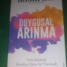 Duygusal Arınma ;Yedi Adımda Kendini Daha İyi Tanımak - Sherianna Boyle