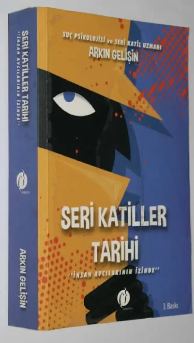 Seri Katiller Tarihi: İnsan Avcılarının İzinde-Arkın Gelişin
