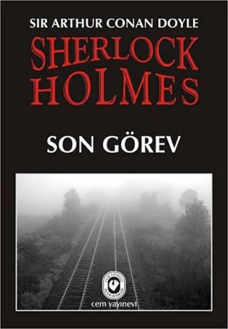 Son Görev-Sir Arthur Conan Doyle