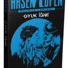 Arsen Lüpen: Oyuk İğne - Maurice Leblanc