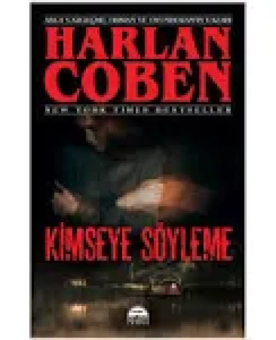Kimseye Söyleme - Harlan Coben