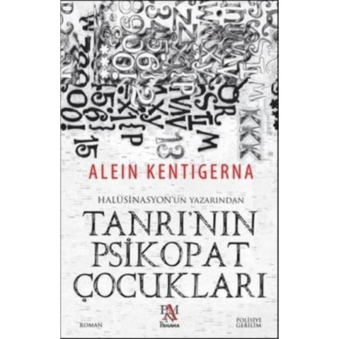Tanrı'Nın Psikopat Çocukları - Alein Kentigerna