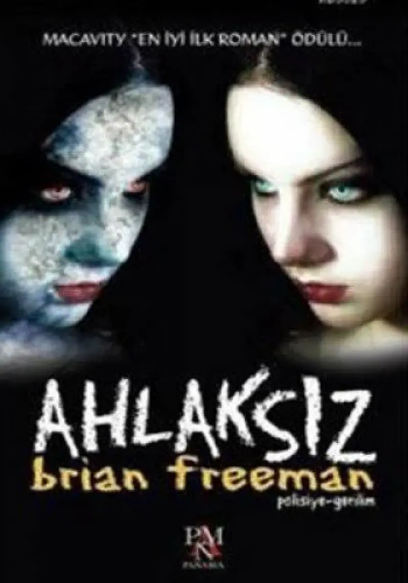 Ahlaksız - Brian Freeman