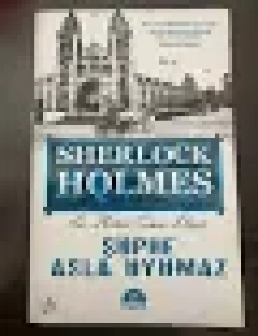 Sherlock Holmes: Şüphe Asla Uyumaz - Sir Arthur Conan Doyle