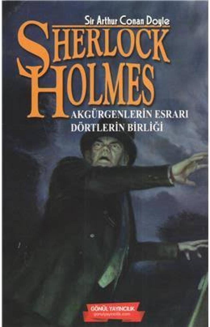 Sherlock Holmes Akgürgenlerin Esrarı Dörtlerin Birliği - Sherlock Holmes