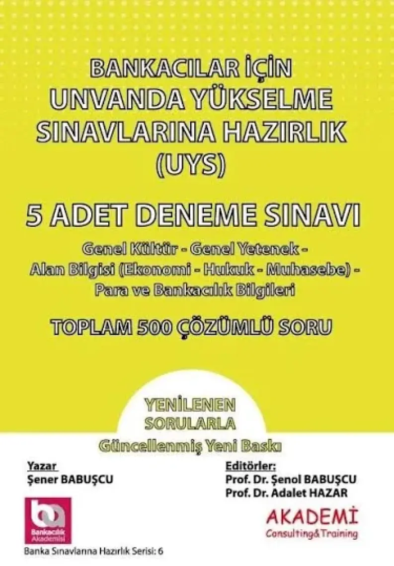 Akademi Consulting Training Bankacılar Için Unvanda Yükselme Sınavına Hazırlık 5 Adet Deneme Sınavı