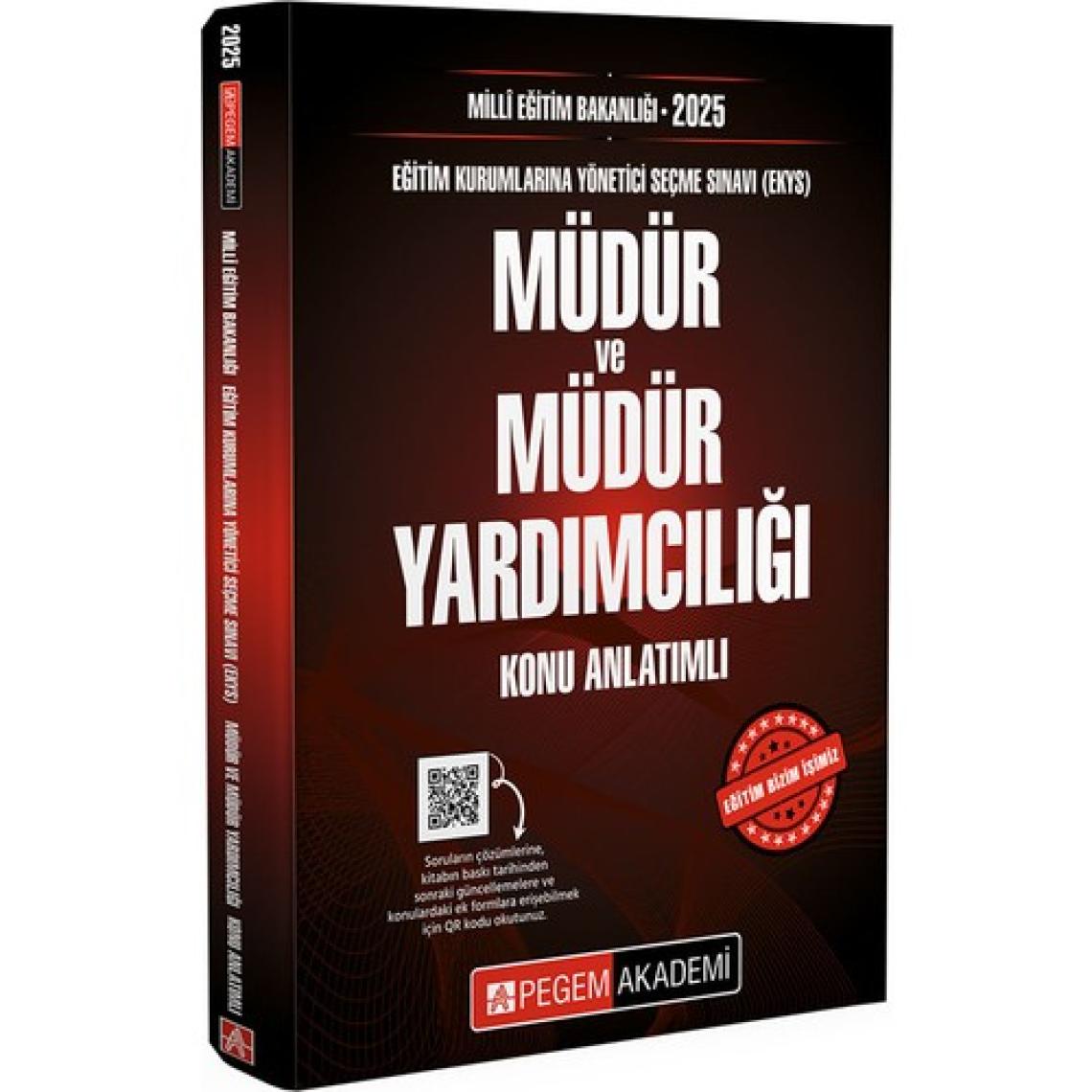 Pegem Akademi Yayıncılık   2025 Milli Eğitim Bakanlığı (Ekys) Müdür Ve Müdür Yardımcılığı Konu Anlatımı