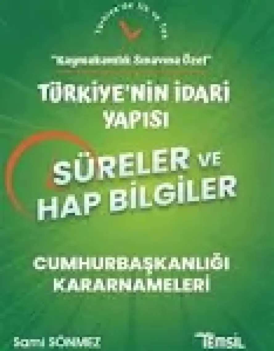 Temsil Kitap Türkiye'nin İdari Yapısı Süreler ve Hap Bilgiler - Kaymakamlık Sınavına Özel