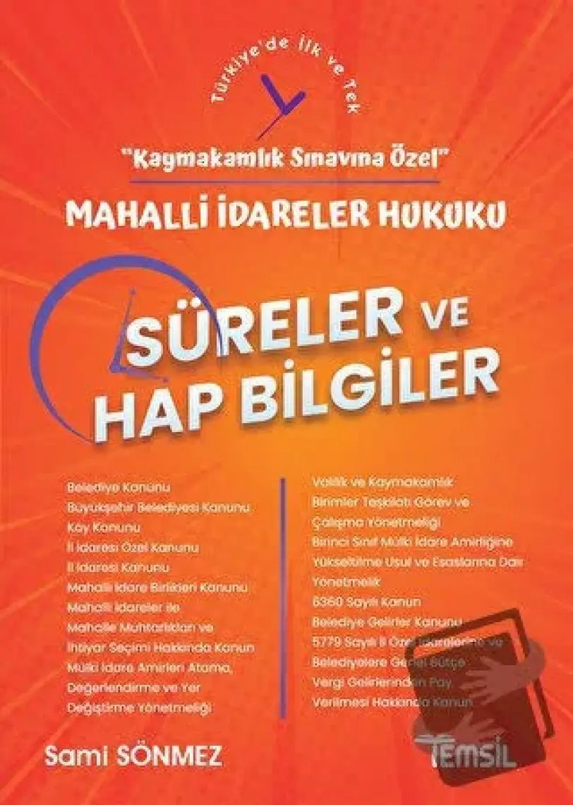 Temsil Kitap Türkiye'nin İdari Yapısı Süreler ve Hap Bilgiler - Kaymakamlık Sınavına Özel