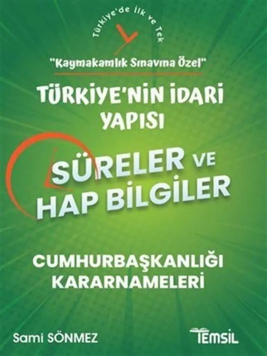 Temsil Kitap Türkiye'nin İdari Yapısı Süreler ve Hap Bilgiler - Kaymakamlık Sınavına Özel