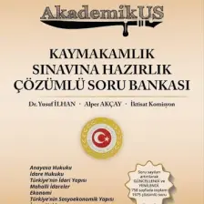Akdemikus Kaymakamlık Sınavına Hazırlık Çözümlü Soru Bankası - Alper Akçay