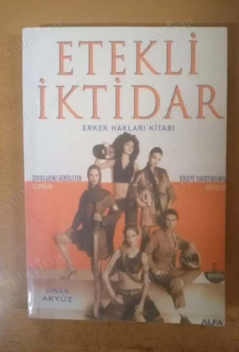 Etekli İktidar: Erkek Hakları Kitabı - Sinan Akyüz