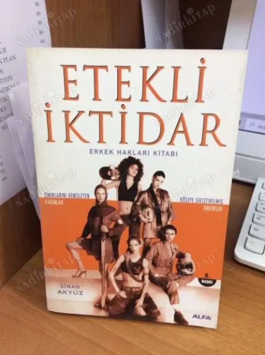 Etekli İktidar: Erkek Hakları Kitabı - Sinan Akyüz