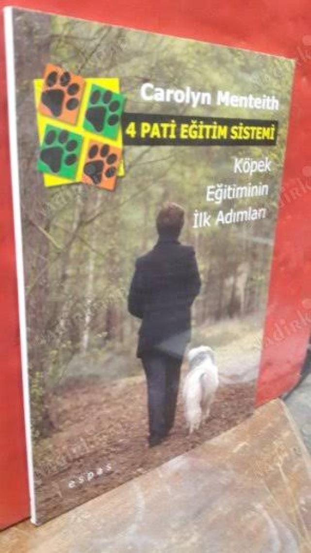 4 Pati Eğitim Sistemi - Köpek Eğitiminin İlk Adımları-Carolyn Menteith