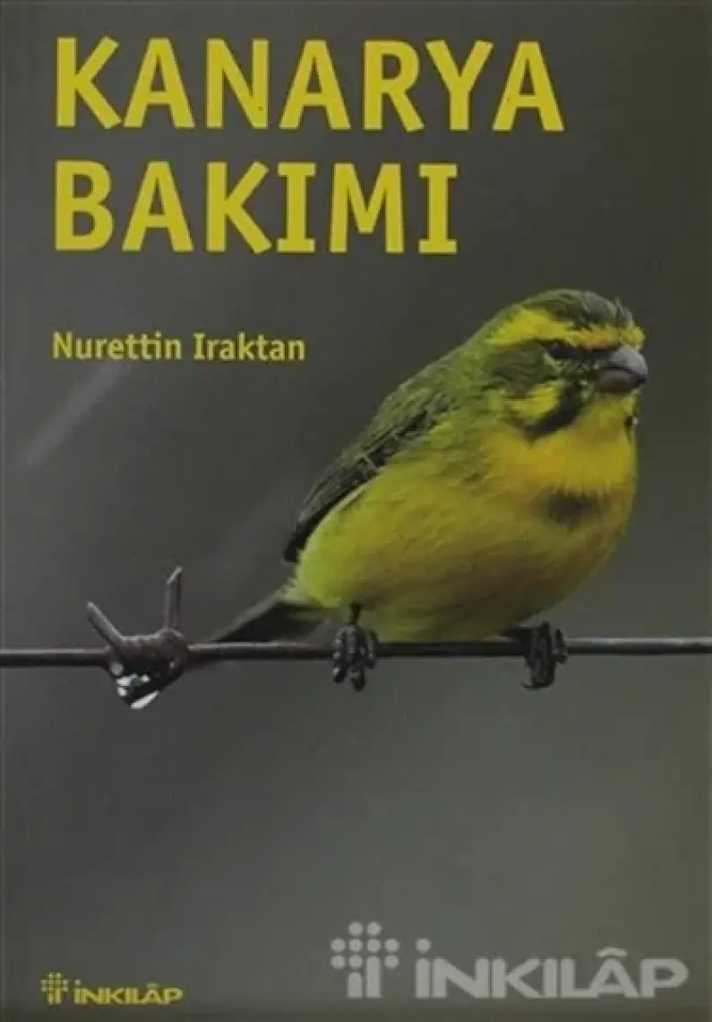 Kanarya Bakımı - Nurettin Iraktan