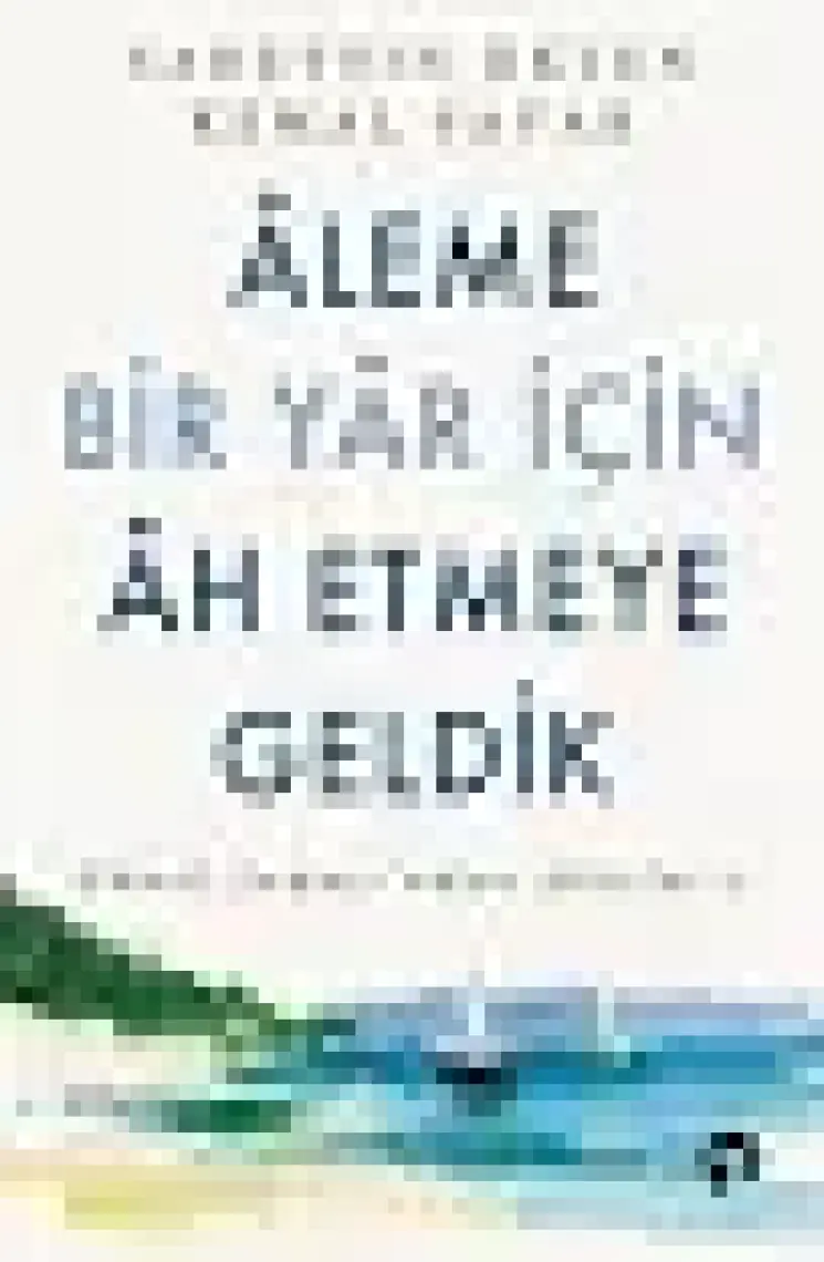 Aleme Bir Yar Için Ah Etmeye Geldik - Sadettin Ökten - Kemal Sayar