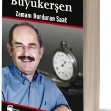 Zamanı Durduran Saat - Yılmaz Büyükerşen
