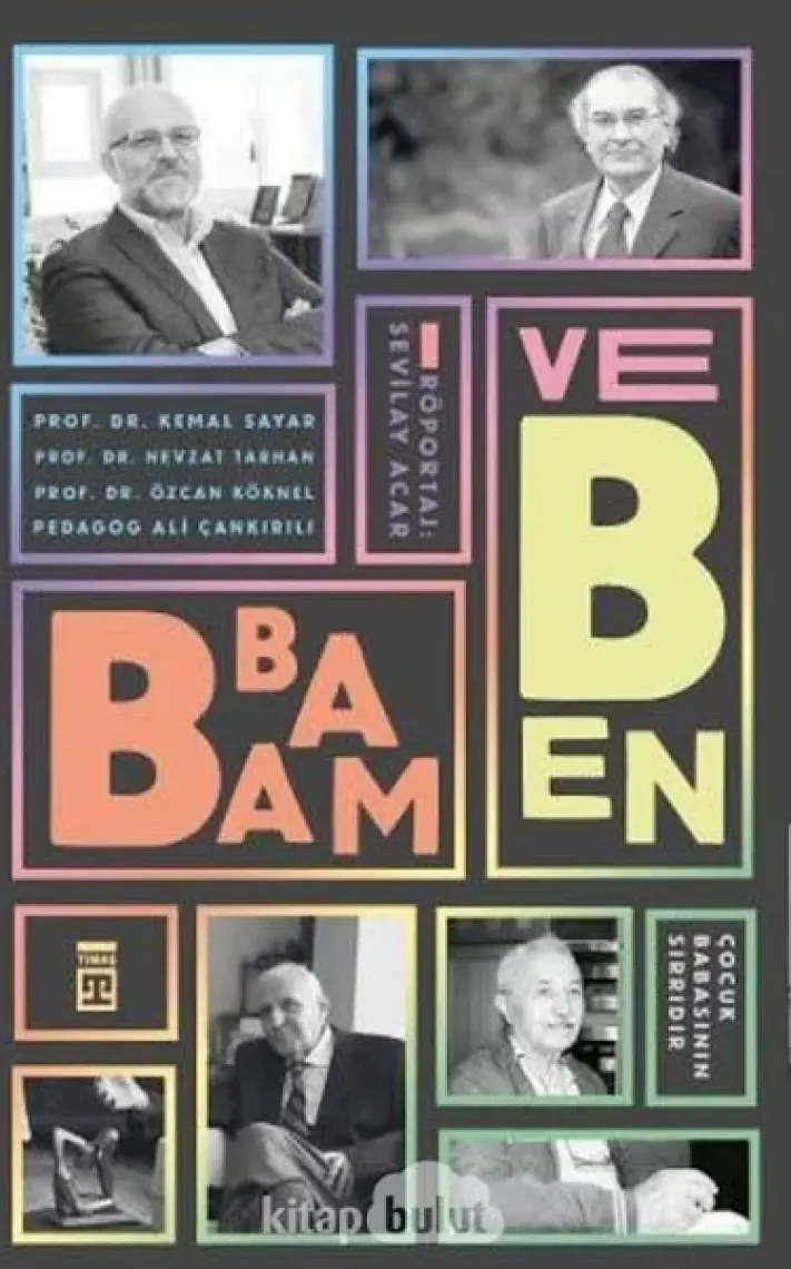 Babam Ve Ben - Çocuk Babanın Sırrıdır